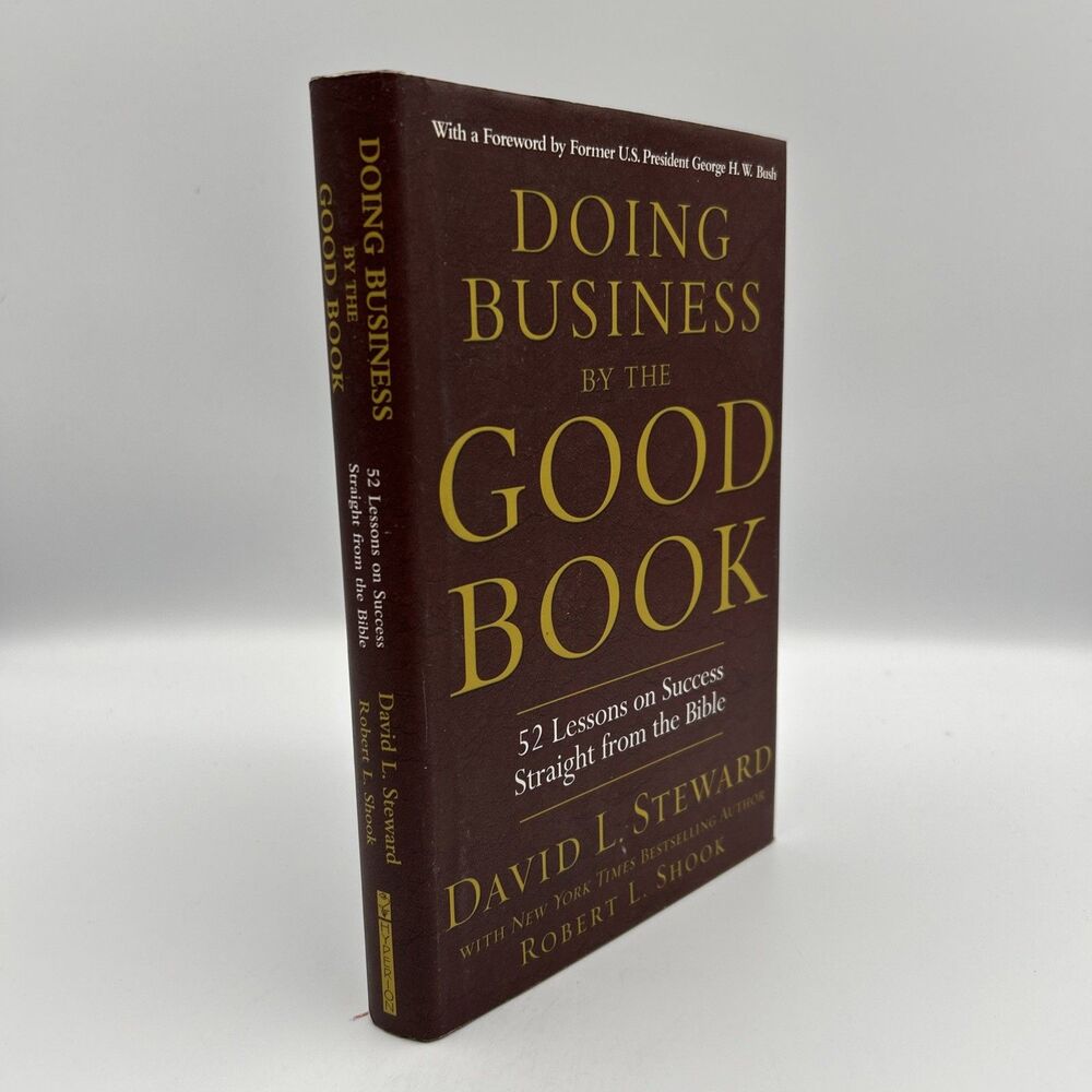 Doing Business by the Good Book 52 Lessons on Success Straight from the Bible